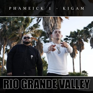 Rio Grande Valley (feat. Kigam) [Explicit]