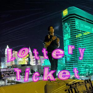 Lottery Ticket (Explicit)