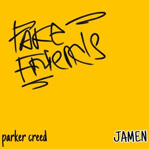 Fake Friends (feat. Jamen)