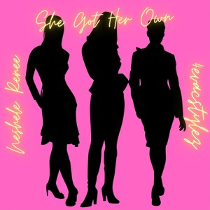 She Got Her Own (Explicit)