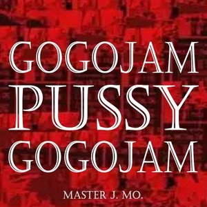 GoGoJam! Pussy