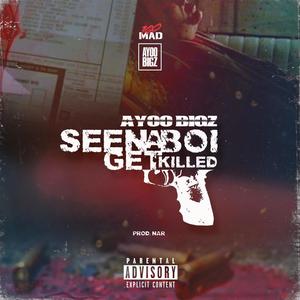 SEEN A BOI GET KILLED (feat. PROD by NAR) (Explicit)