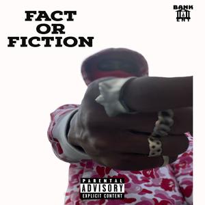 Fact OR Fiction (Official Audio) (Explicit)