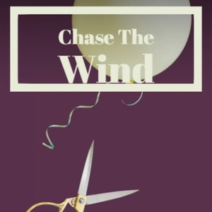 Chase The Wind