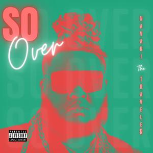 So Over (Explicit)