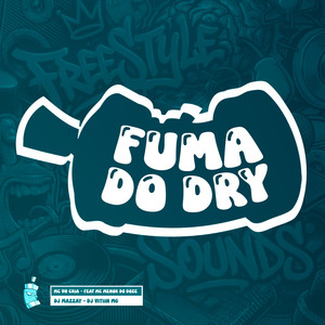 DJ MAZZAY - Fuma Do Dry (Explicit)