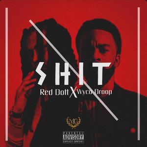 On Shit(feat. Red Dott) (Explicit)
