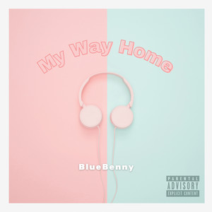 Way Home (Explicit)