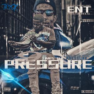 9 Times The Pressure (Explicit)