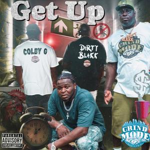 Get Up (feat. Derty Blakk & Sixx) (Explicit)