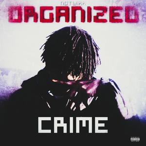 Organized Crimes (Explicit)