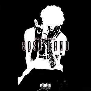 Sosa Land (Explicit)