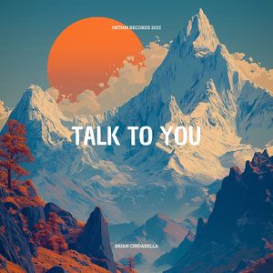 Brian Cindarella - Talk to You (Radio Mix)