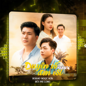Duyên Số Đơn Côi (Remix)