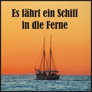 Es fährt ein Schiff in die Ferne