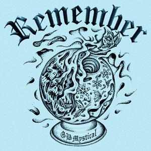 Remember