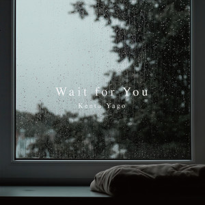 Wait for You