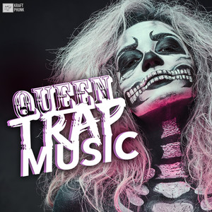 Queen Trap Music: The Best Bass Boosted Future Trap & Hiphop