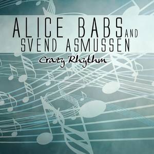 The Best Of Alice Babs & Svend Asmussen - Crazy Rhythm