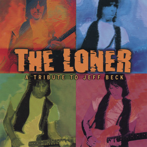 The Loner - A tribute To Jeff Beck