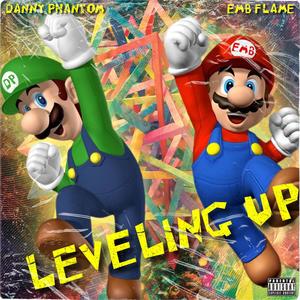 Leveling Up (feat. Danny Phantom) (Explicit)
