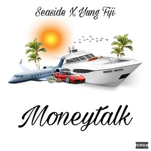 Moneytalk (feat. Seaside) [Explicit]