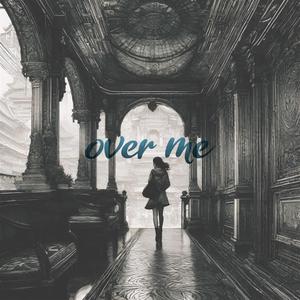 over me (Explicit)