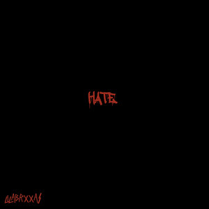 Hate (Explicit)