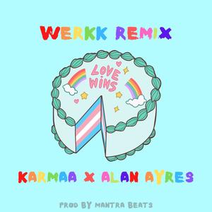 WERKK (REMIX)