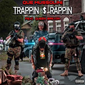 Trappin' $ Rappin'(feat. Queen Breyon) (Explicit)