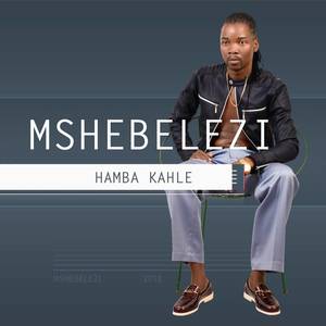 Hamba Kahle (Maskandi)