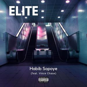 Elite (feat. Vince Chase) [Explicit]