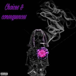 Choices & Consequences (Explicit)