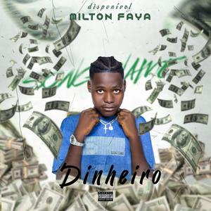 DINHEIRO (feat. Milton Faya)