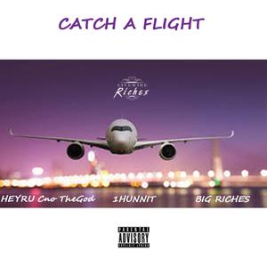 Catch A Flight (Explicit)