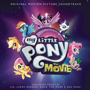 My Little Pony: The Movie (Original Motion Picture Soundtrack) (小马宝莉大电影 动画原声带)