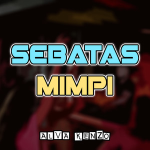 Sebatas Mimpi