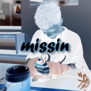 missin (Explicit)