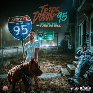 Trips Down 95 (feat. Flames Dot Malik) (Explicit)