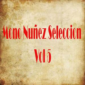Mono Núñez Selección (Vol. 5)