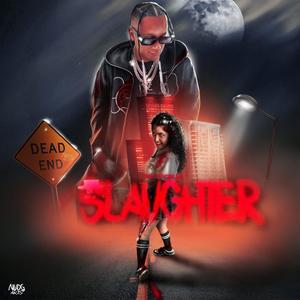 Slaughter (Explicit)