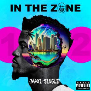 In The Zone (Remix|Explicit)