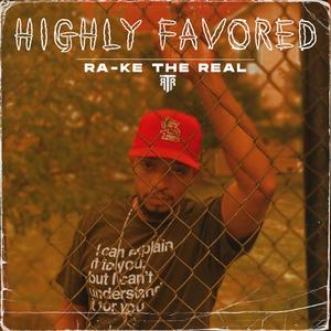 Highly Favored (Explicit)