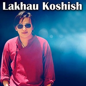 Lakhau Koshish