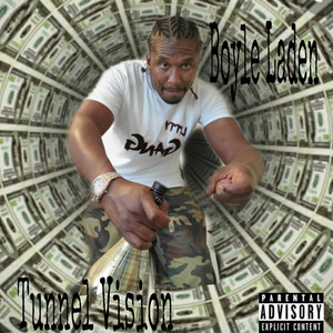 Tunnel Vision (Explicit)