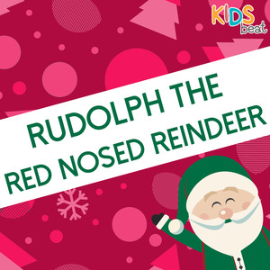 Kids Beat - Rudolph The Red Nosed Reindeer