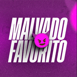 Malvado Favorito (Explicit)