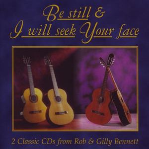 Be Still & I Will Seek Your Face