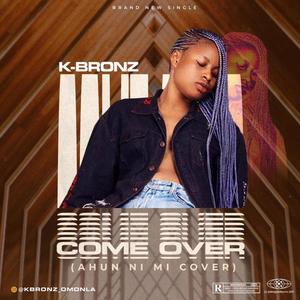 Come Over (Explicit)