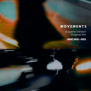 Movements (feat. Efex) (Original Mix)